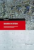 Image de Bauen in Stein: Die Historie der mineralischen Baustoffe in Deutschland und Umgebung
