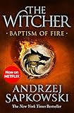 Baptism of Fire: Witcher 3 - Now a major Netflix show (The Witcher) (English Edition) by