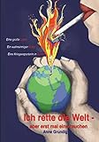Bücher Neuerscheinungen 2022 - Ich rette die Welt von Anne Grundig