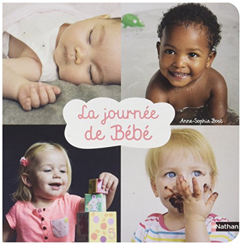 couverture de : La journ&eacute;e de b&eacute;b&eacute;