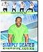 Produktbild CHAIR EXERCISE DVD FOR SENIORS- Simply Seated is an invigorating Total Body Chair Workout. Warm up, Aerobic Endurance, Strengthening, Stretching and More! You will love this chair exercise for seniors