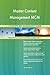 Produktbild Master Content Management MCM All-Inclusive Self-Assessment - More than 640 Success Criteria, Instant Visual Insights, Comprehensive Spreadsheet Dashboard, Auto-Prioritized for Quick Results