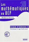 Image de Les mathématiques en BEP industriel : Fichier d'exercices 1