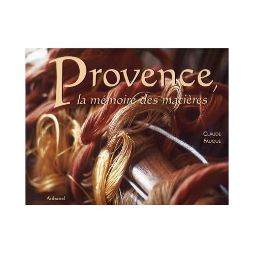 Provence, la mémoire des matières