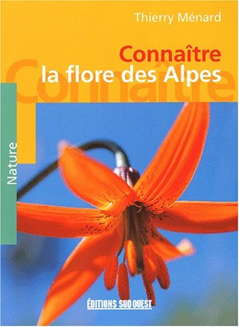 Download Connaître la flore des Alpes