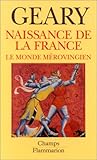 Image de Naissance de la France : Le monde mérovingien