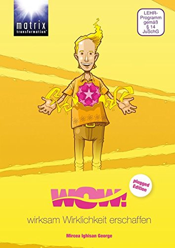 Preisvergleich Produktbild WOW! - wirksam Wirklichkeit erschaffen - plugged Edition [3 DVDs]