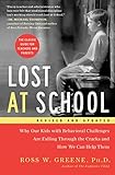 Image de Lost at School: Why Our Kids with Behavioral Challenges are Falling Through the Cracks and How We Can Help Them (English Edition)