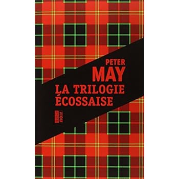 La trilogie écossaise : L'île des chasseurs d'oiseaux ; L'homme de Lewis ; Le braconnier du lac perdu La trilogie écossaise : L'île des chasseurs d'oiseaux ; L'homme de Lewis ; Le braconnier du lac perdu
