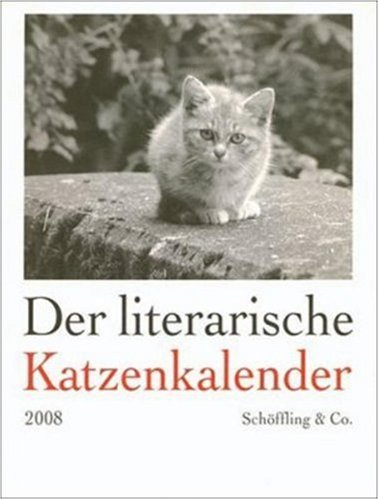 Der literarische Katzenkalender 2008