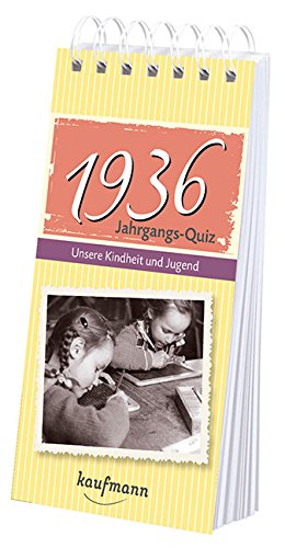 Download Jahrgangs-Quiz 1936: Unsere Kindheit und Jugend