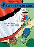 Benni Bärenstark. Band 12: Schokolade und Knallbonbons by 