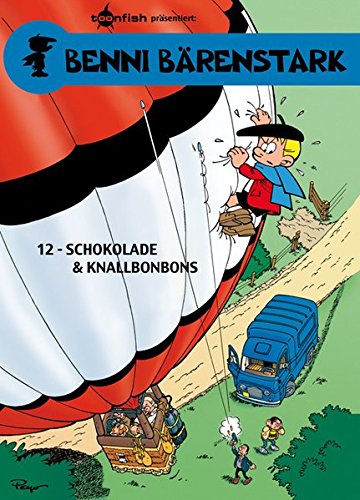 Benni Bärenstark. Band 12: Schokolade und Knallbonbons