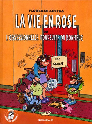 couverture de : La Vie en rose ou l'obsessionnelle poursuite du bonheur