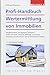 Produktbild Profi-Handbuch Wertermittlung von Immobilien: Vergleichswert, Ertragswert, Sachwert; Hilfen für Kauf, Verkauf, Erbfolge und Steuer; Gutachten kontrollieren und professionell erstellen