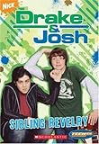 Sibling Revelry [With Poster] (Drake and Josh, Band 2) by 