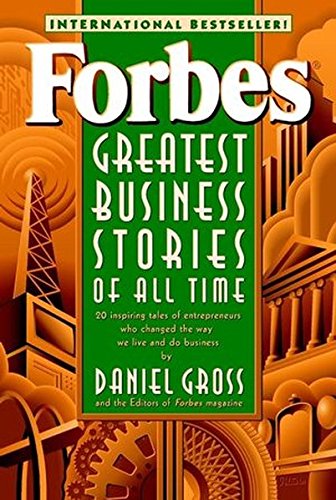 Forbes? Greatest Business Stories of All Time