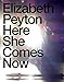 Produktbild Elizabeth Peyton. Here She Comes Now