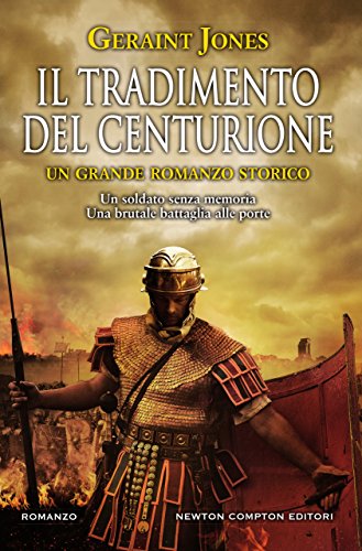 Geraint Jones - Il tradimento del centurione (2018)