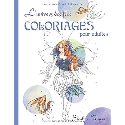 L'Univers des fées: Coloriages pour adultes L'Univers des fées: Coloriages pour adultes