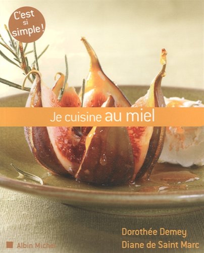 Download Je cuisine au miel Download Je cuisine au miel