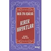 Kırık Hayatlar: A&ccedil;ıklamalı Orijinal Metin