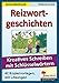 Reizwortgeschichten Grundschule: Kreatives Schreiben mit Schlüsselwörtern by 
