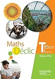 Déclic maths Tle ES spécifique et spécialité / L spécialité - Livre de l'élève - éd. 2016