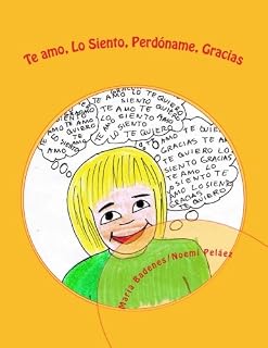 Te Amo, Lo siento, Perdóname, Gracias.: Ponopono aprende las palabras mágicas: Volume 4