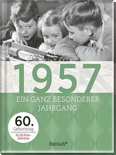 Download 1957: Ein ganz besonderer Jahrgang - 60. Geburtstag Download 1957: Ein ganz besonderer Jahrgang - 60. Geburtstag