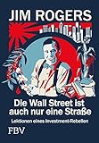 Image de Die Wall Street ist auch nur eine Straße: Lektionen eines Investment-Rebellen