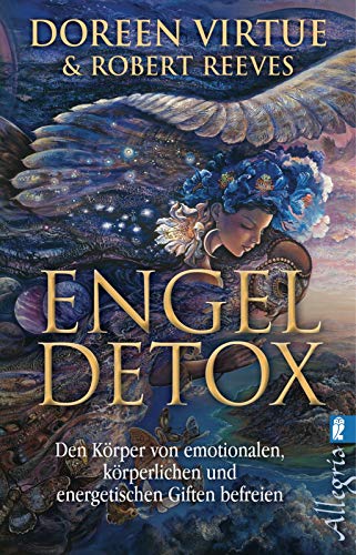 Engel Detox: Den Körper von emotionalen, körperlichen und energetischen Giften befreien