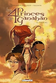 jaquette livre Les 4 Princes de Ganahan, Tome 2 : Shâal