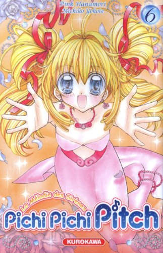 Pichi Pichi Pitch - Mermaid Melody — Tome 6