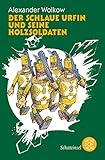 Der schlaue Urfin und seine Holzsoldaten (Die Wolkow-Zauberland-Reihe) by