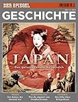 SPIEGEL GESCHICHTE 5/2011: Japan - Das geheimnisvolle Kaiserreich