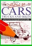 Image de Draw 50 Cars, Trucks and Bikes