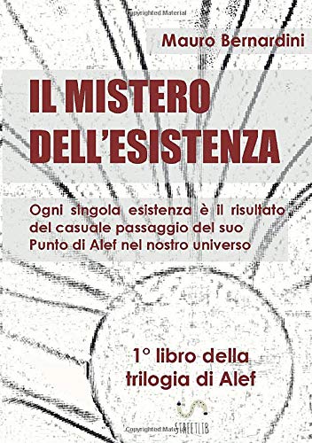 Il Mistero dell'Esistenza Il Mistero dell'Esistenza