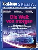 Image de Die Welt von morgen: Wie Quantenoptik, Nanoforschung und neue Elektronik unser Leben verä