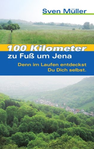 Cover zum Buch 100 Kilometer zu Fuß um Jena