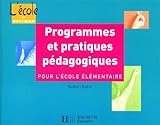 Programmes et pratiques pédagogiques pour l'école élémentaire