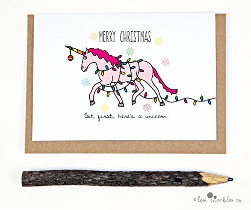 Magic Christmas Card - But First Here's a Unicorn