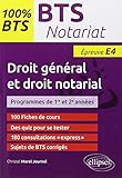 100% BTS Notariat Épreuve E4 Droit Général et Droit Notarial
