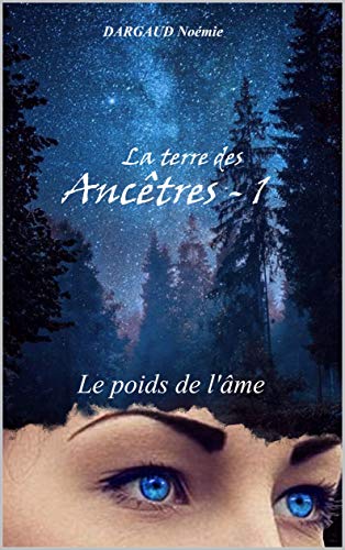 Télécharger Le poids de l'âme: bit-lit (La terre des ancêtres t. 1) Livre PDF Gratuit