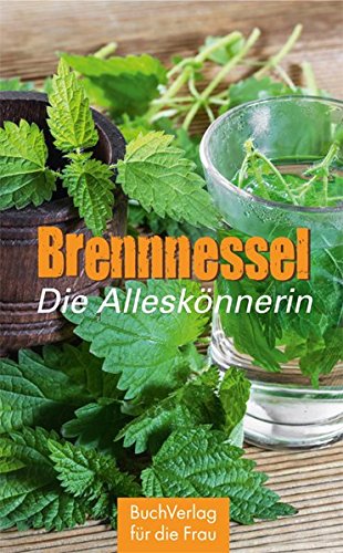 Preisvergleich Produktbild Brennnessel. Die Alleskönnerin (Minibibliothek)