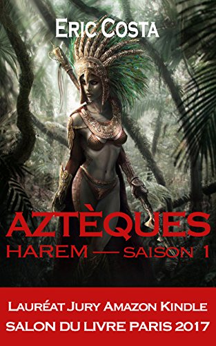 Harem: Aztèques par [Costa, Eric]