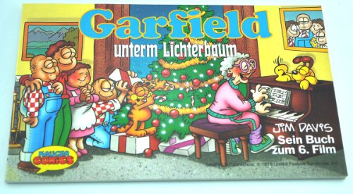 Garfield unterm Lichterbaum. Sein Buch zum 6. Film