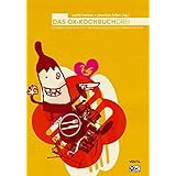 OX-Kochbuch 3, Das: Kochen ohne Knochen - Die feine fleischfreie Punkrock-Küche (Edition Kochen ohne Knochen)