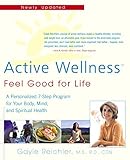 Image de Active Wellness (rev. edition): Feel Good for Life (Avery Health Guides)