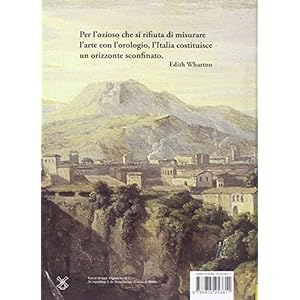Il grande racconto del viaggio in Italia. Itinerari di ieri per viaggiatori di oggi